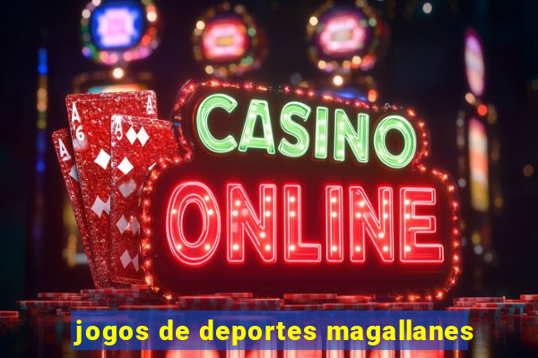 jogos de deportes magallanes